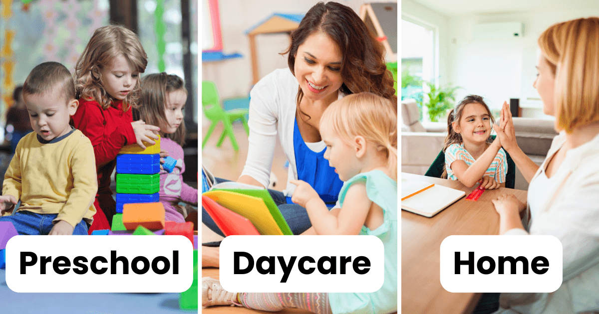 Three scenes labeled preschool vs daycare vs home learning: young children playing with blocks in a preschool, a caregiver reading to a child at daycare, and a woman helping a girl with schoolwork at home.